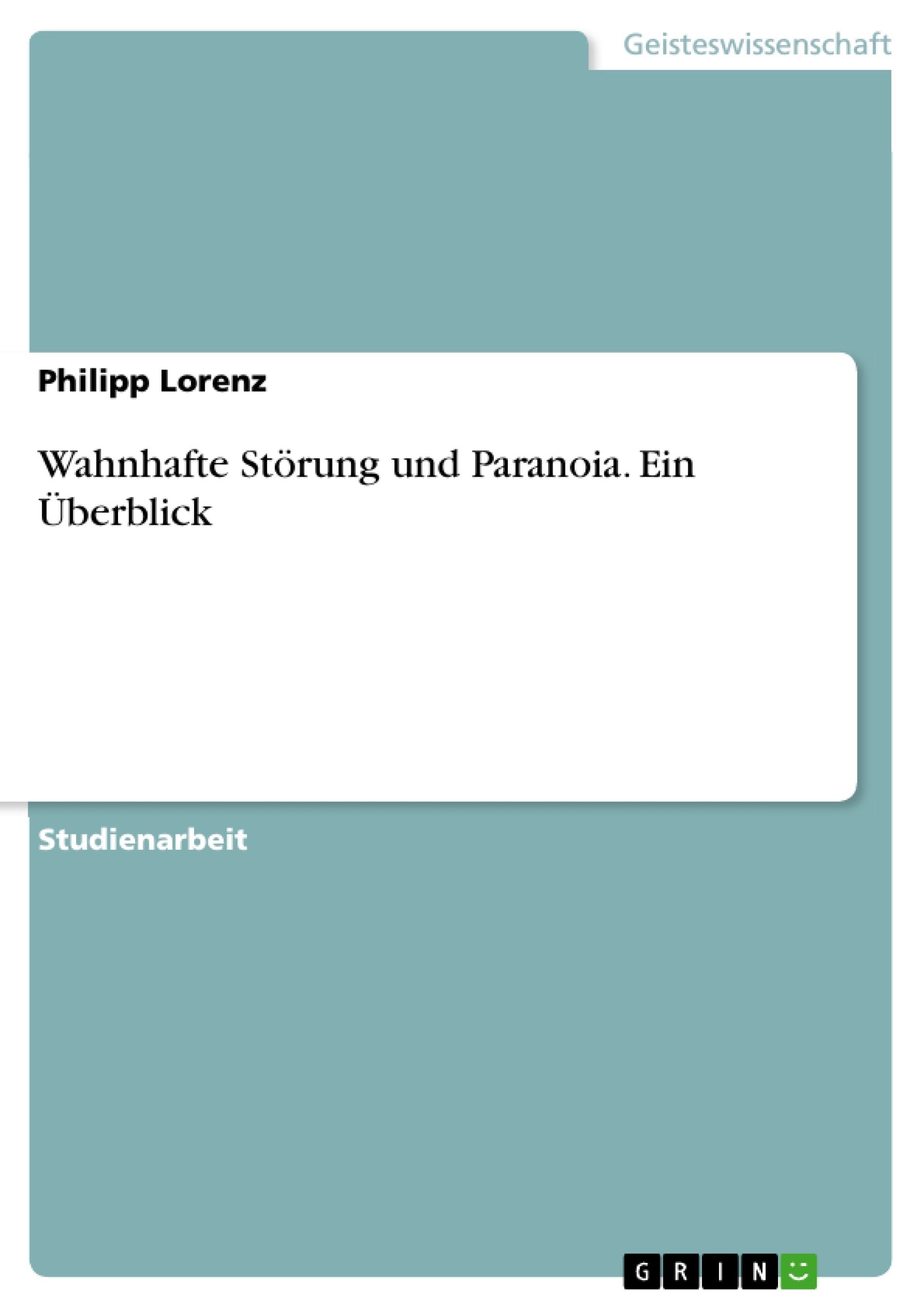 Product Image: Wahnhafte Störung und Paranoia. Ein Überblick