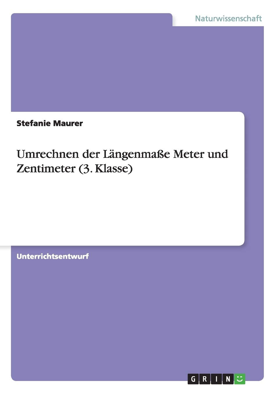 Umrechnen der Längenmaße Meter und Zentimeter (3. Klasse) Books