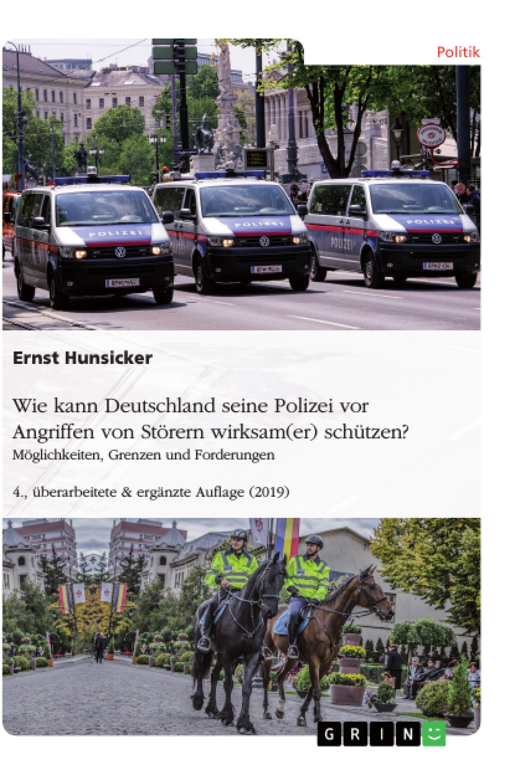 Eigensicherung der Polizei und Schutz der Bevölkerung. Personelle und materielle Ausstattung der Polizei zur Eigensicherung sowie zum Schutz der Bevölkerung Law