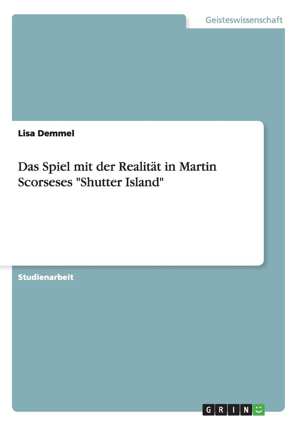 Das Spiel mit der Realität in Martin Scorseses "Shutter Island" Philosophy