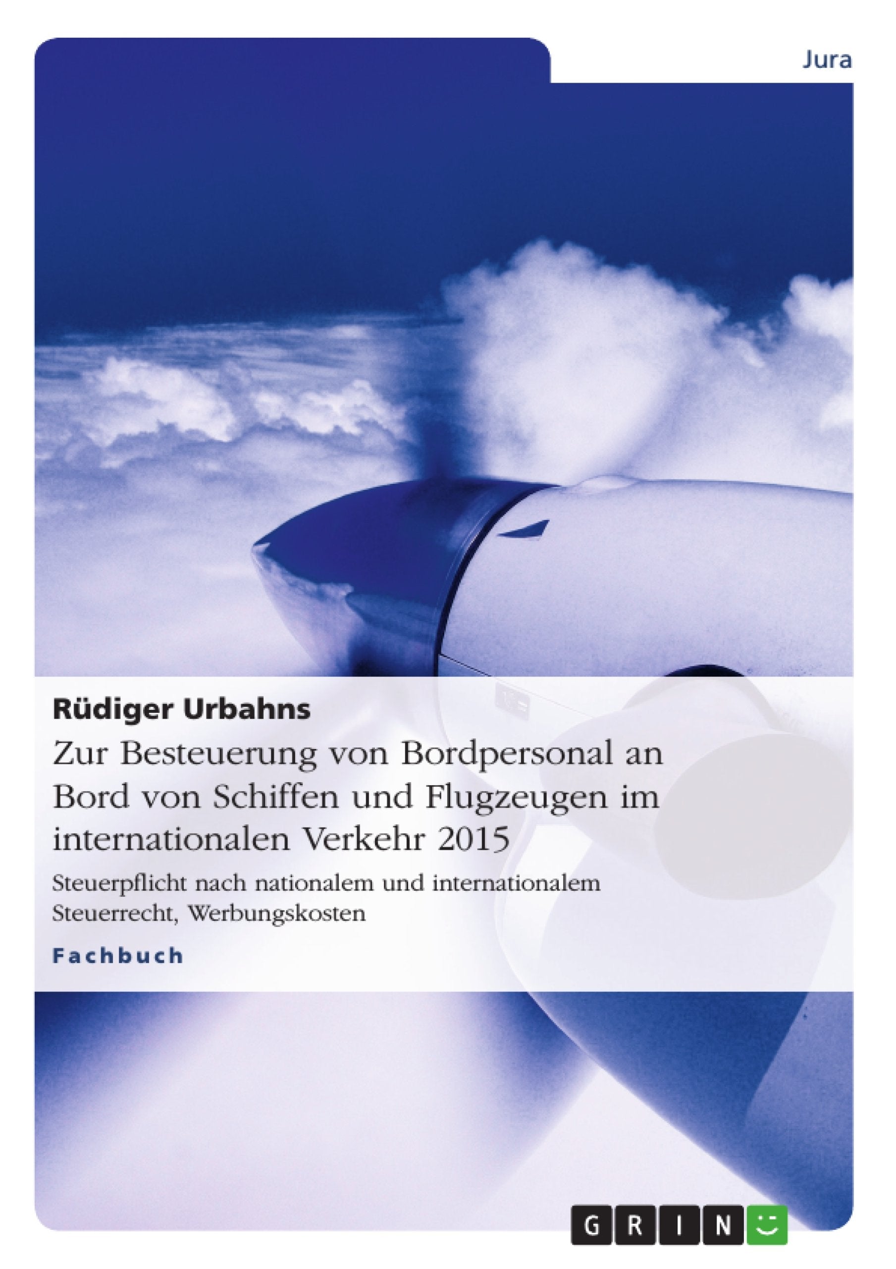Zur Besteuerung von Bordpersonal an Bord von Schiffen und Flugzeugen im internationalen Verkehr 2015 Law