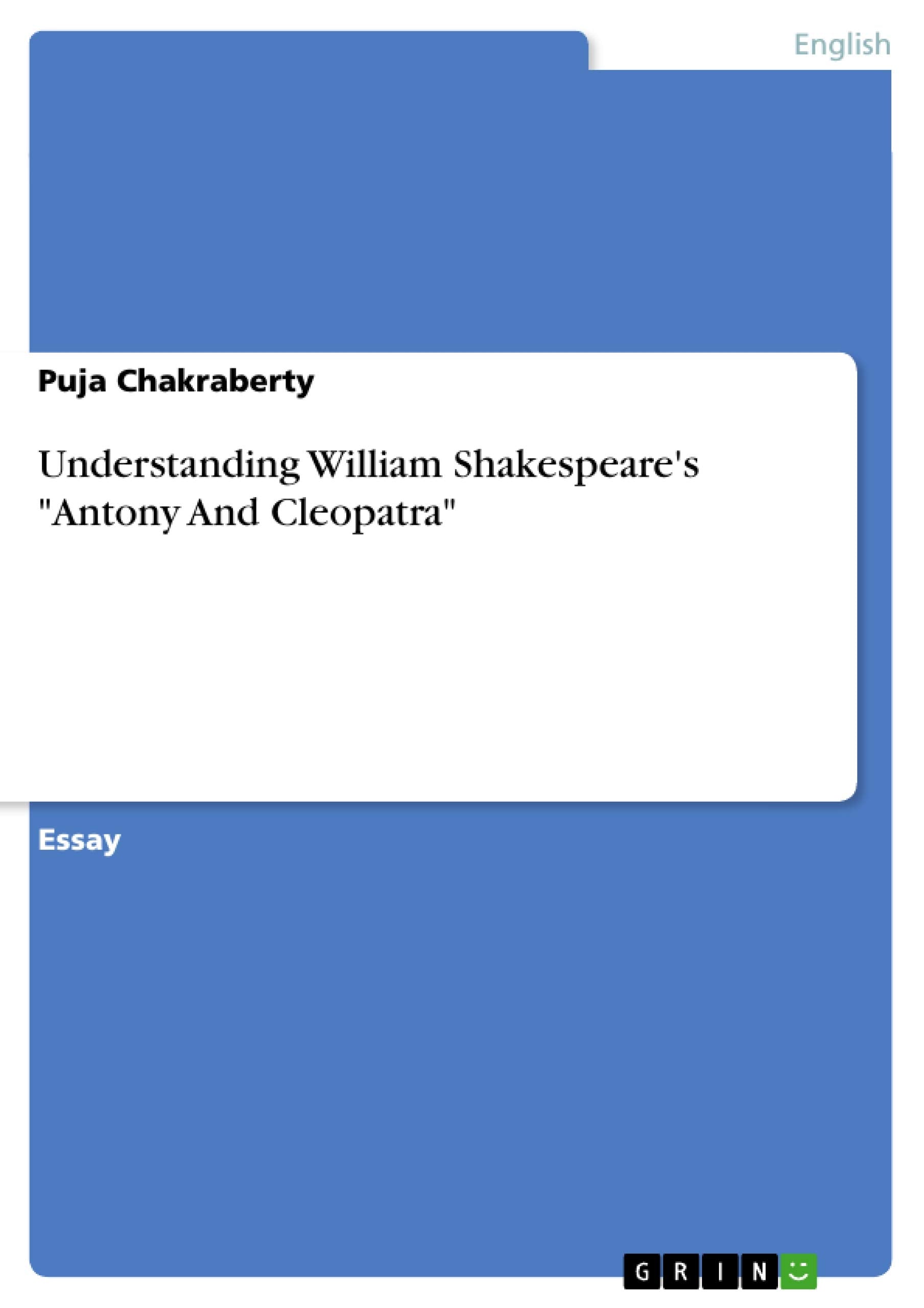 Understanding William Shakespeare's "Antony And Cleopatra" book