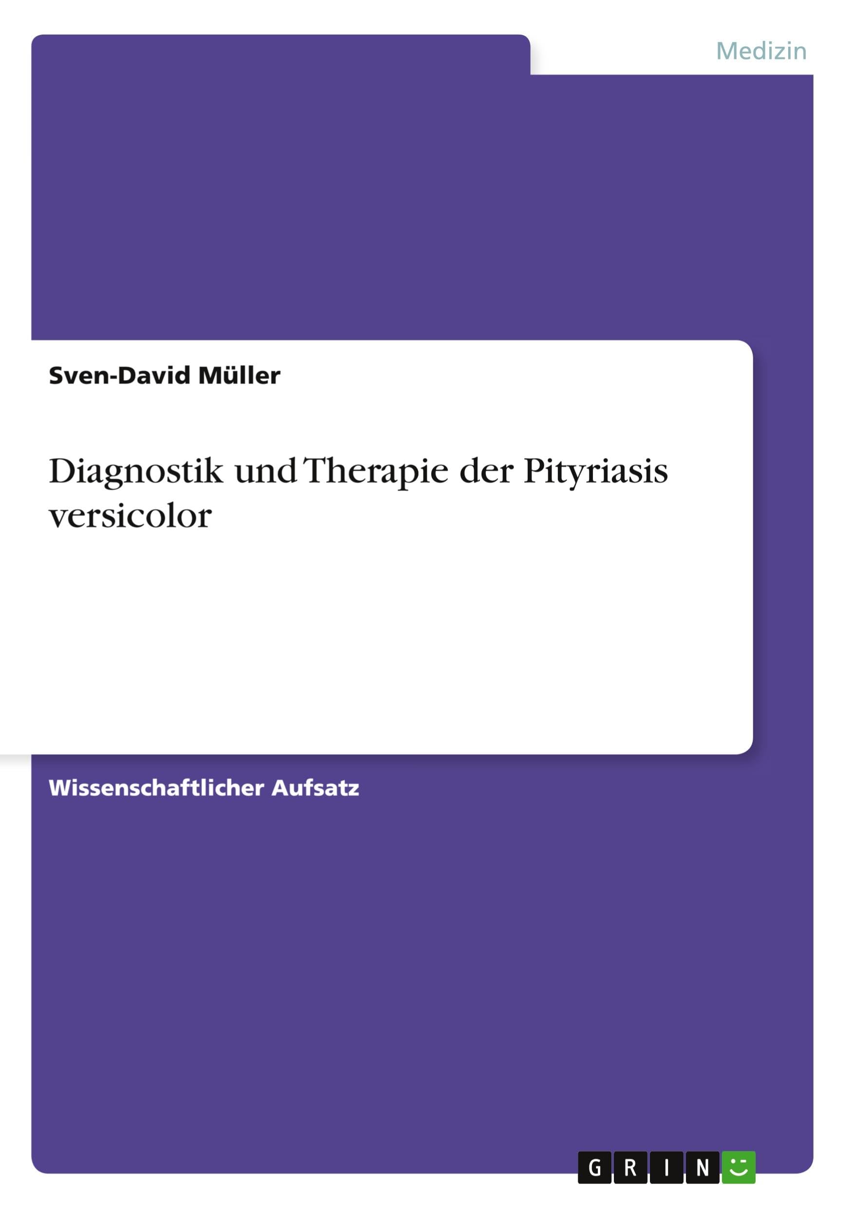 Diagnostik und Therapie der Pityriasis versicolor Medicine