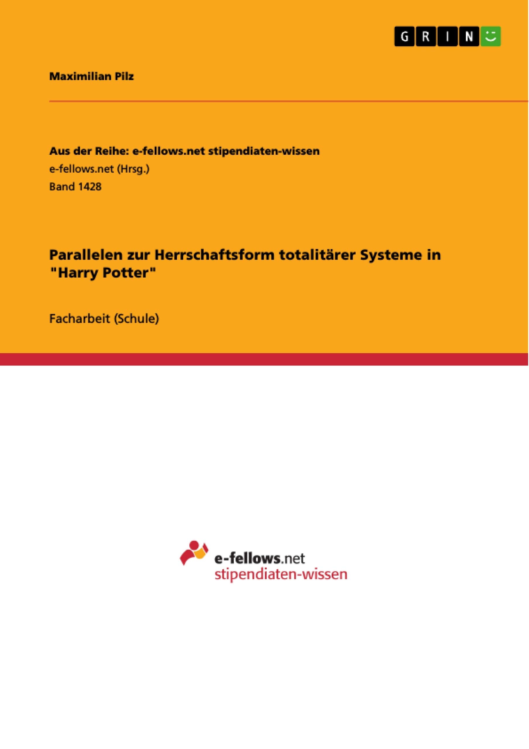 Parallelen zur Herrschaftsform totalitärer Systeme in "Harry Potter" book