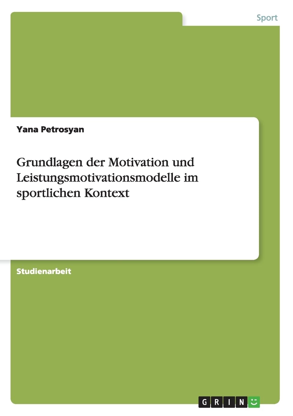 Grundlagen der Motivation und Leistungsmotivationsmodelle im sportlichen Kontext Lifestyle