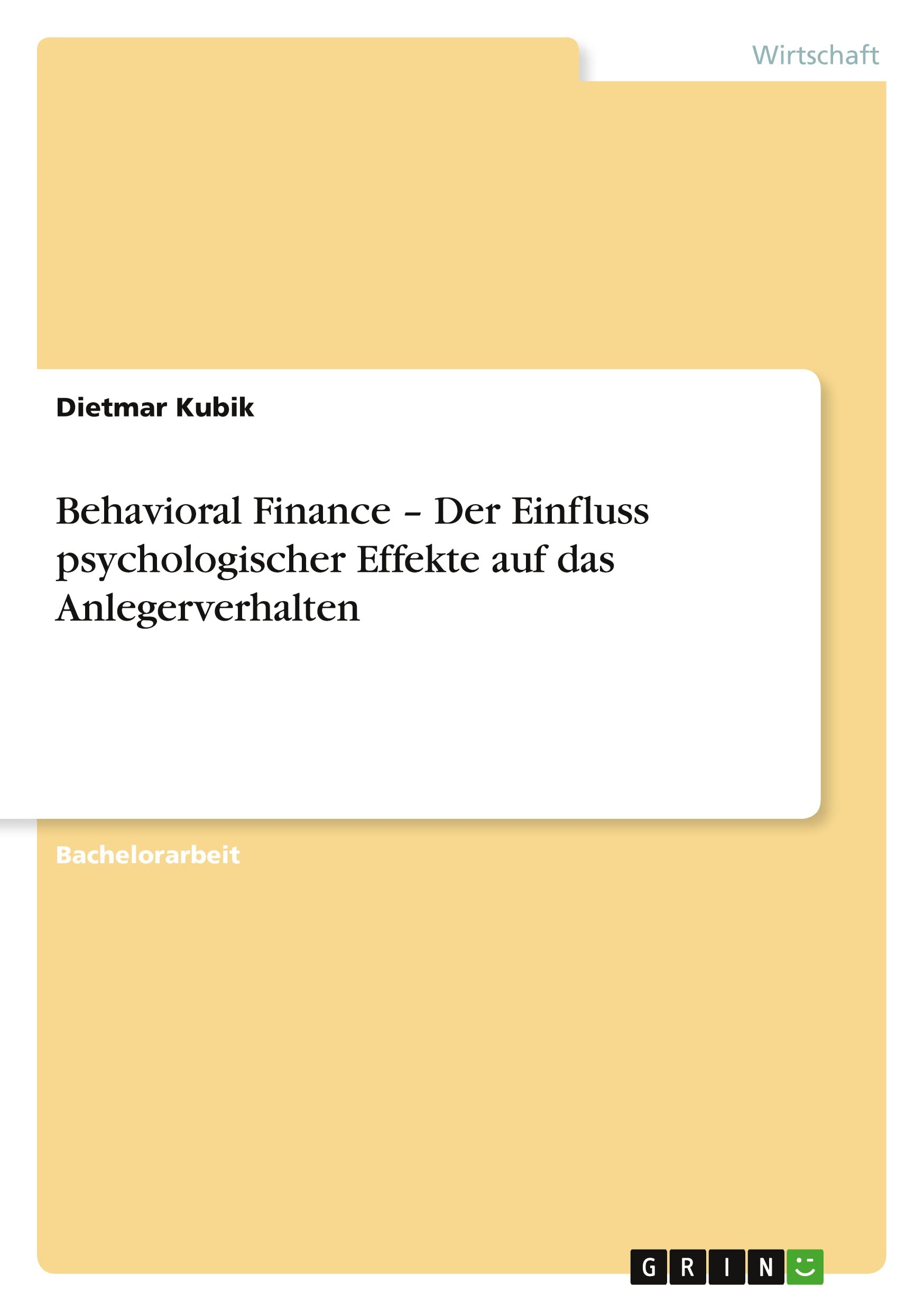 Behavioral Finance - Der Einfluss psychologischer Effekte auf das Anlegerverhalten book