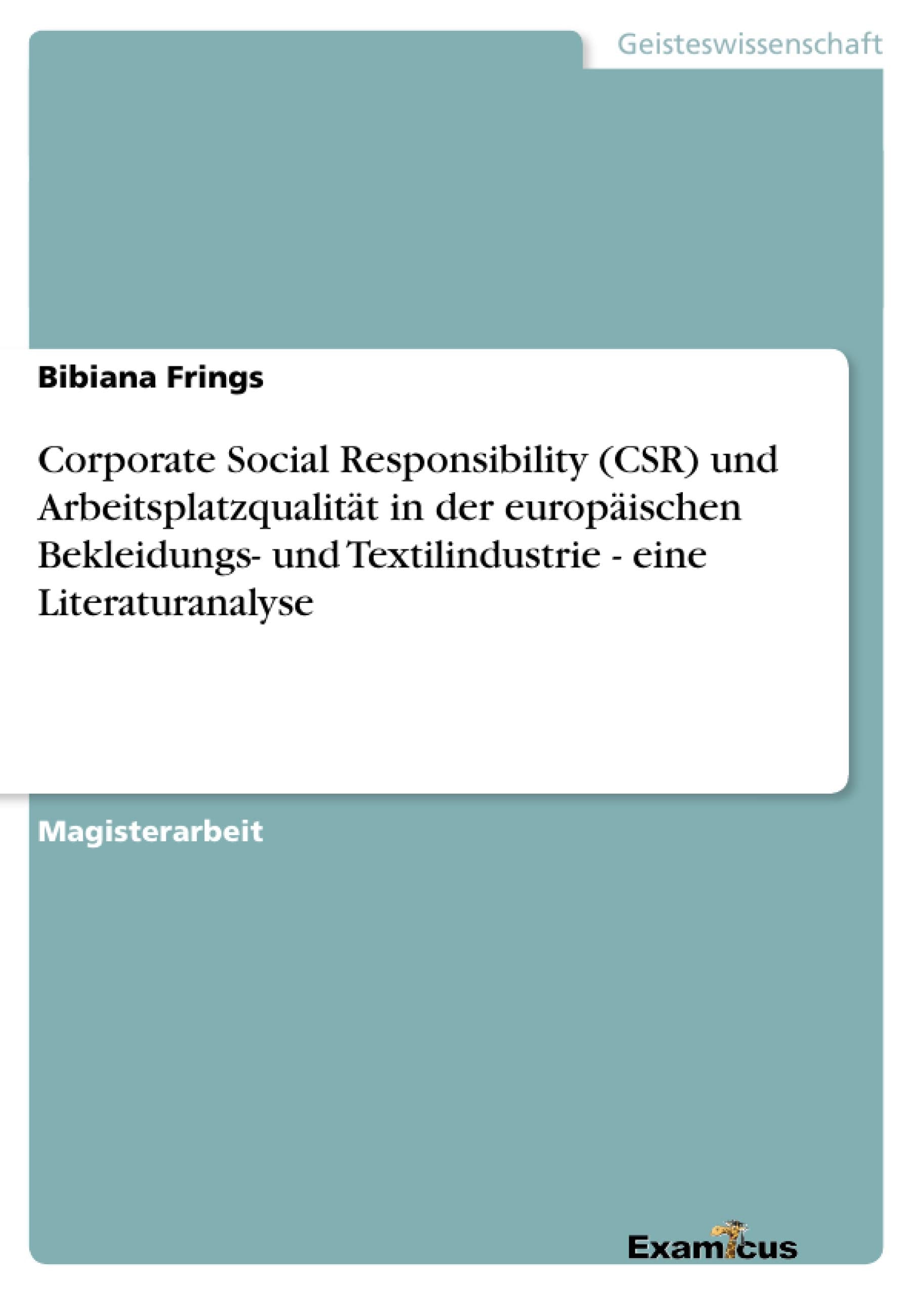 Corporate Social Responsibility (CSR) und Arbeitsplatzqualität in der europäischen Bekleidungs- und Textilindustrie - eine Literaturanalyse book