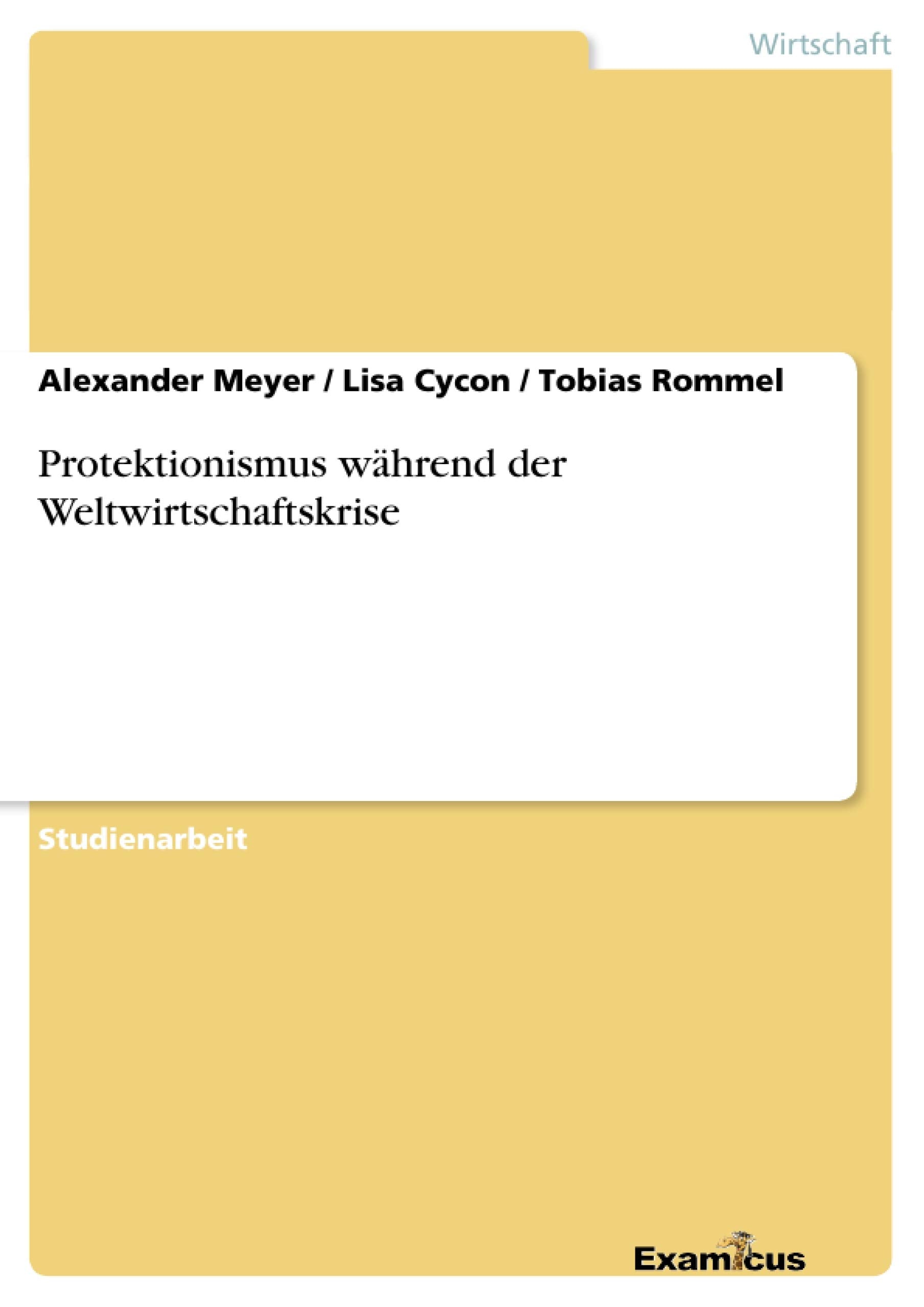 Protektionismus während der Weltwirtschaftskrise Law