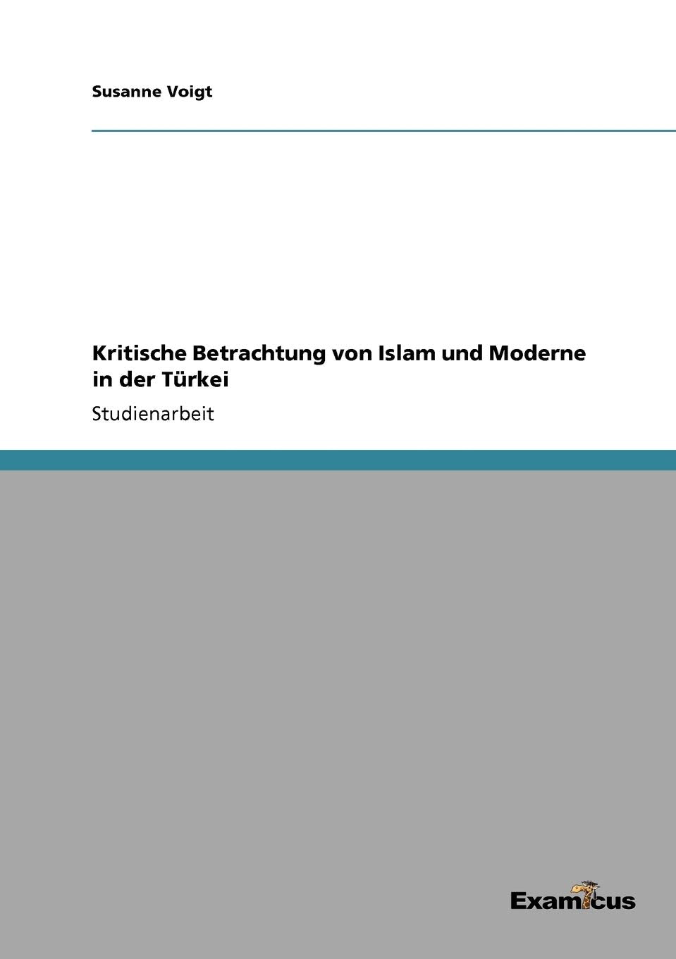 Kritische Betrachtung von Islam und Moderne in der Türkei Law