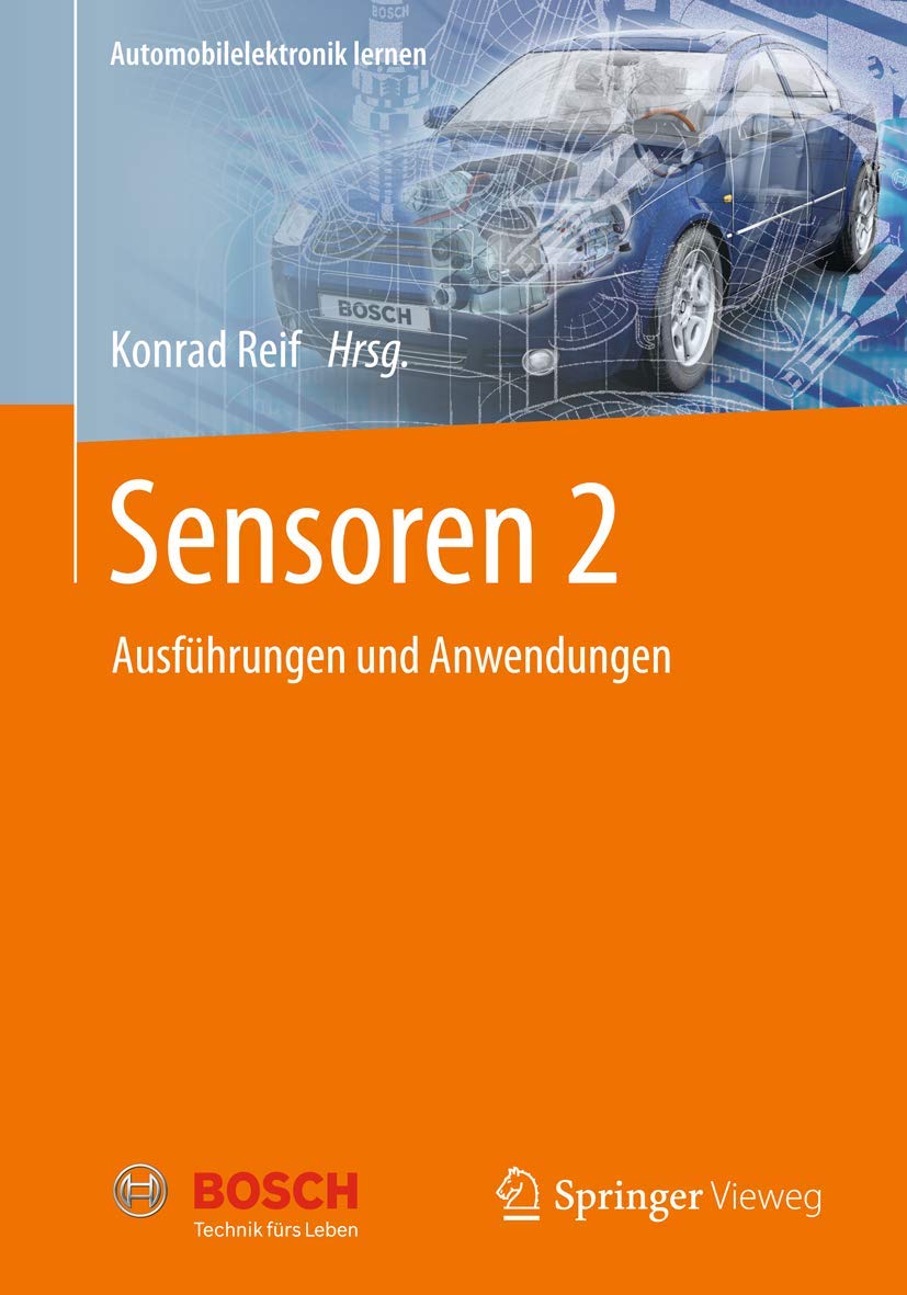 Sensoren 2: Ausführungen und Anwendungen (Automobilelektronik lernen) Business & Technology