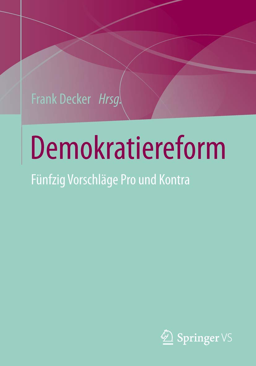 Demokratiereform: Band 1 (Studien Der Bonner Akademie Für Forschung Und Lehre Praktischer Politik) Law