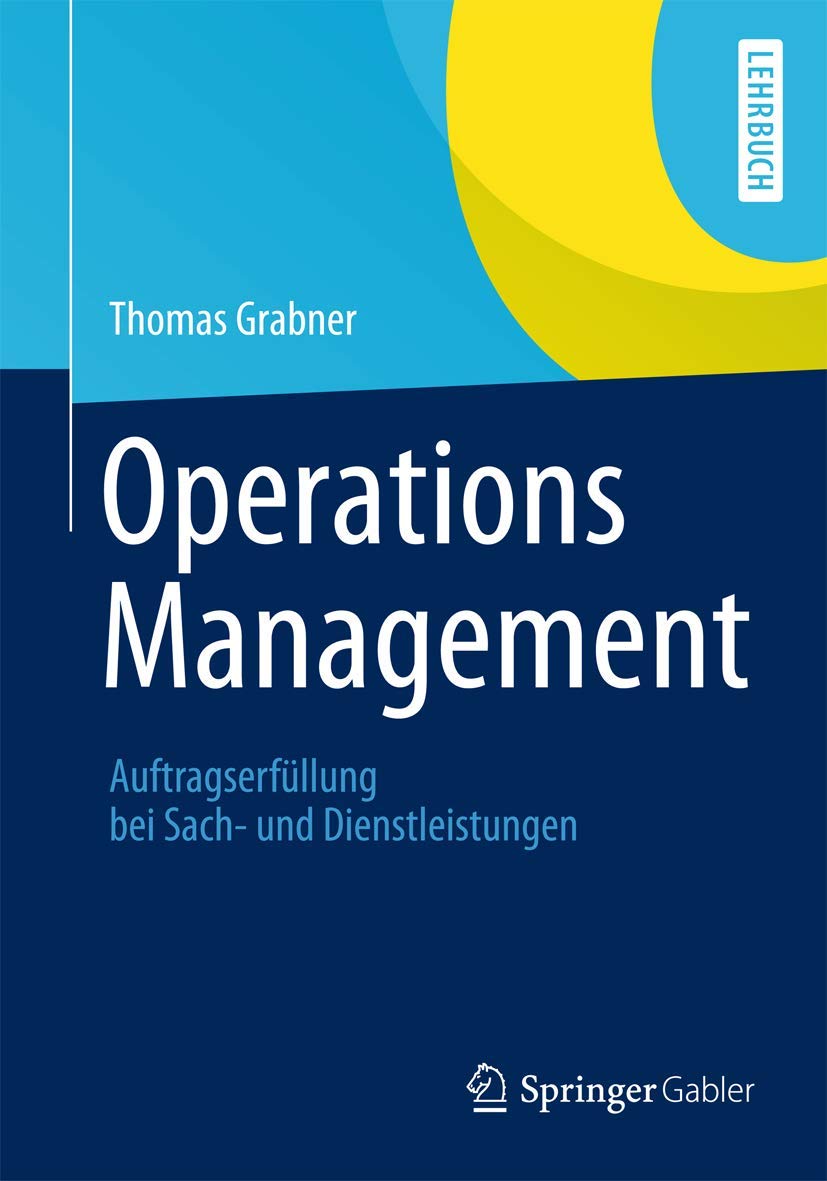 Operations Management: Auftragserfüllung bei Sach- und Dienstleistungen Law