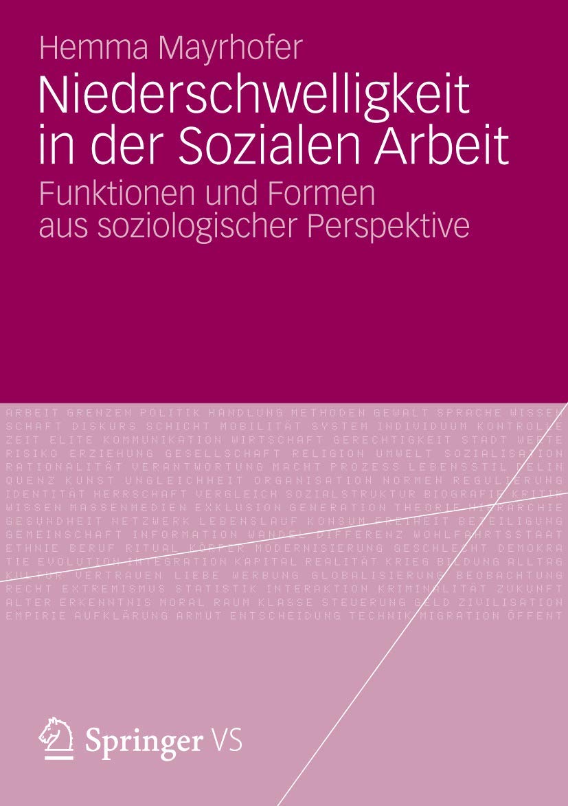 Niederschwelligkeit in der Sozialen Arbeit: Funktionen und Formen aus soziologischer Perspektive Law
