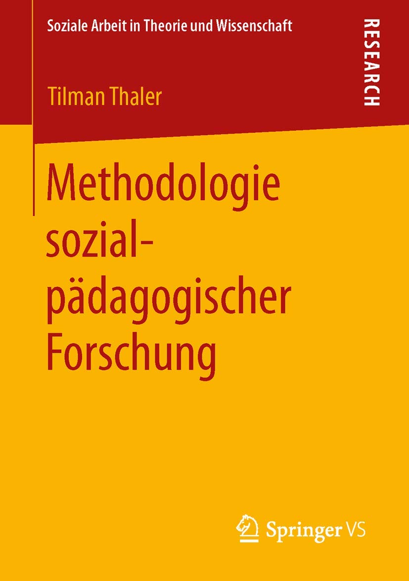 Methodologie sozialpädagogischer Forschung Social Sciences