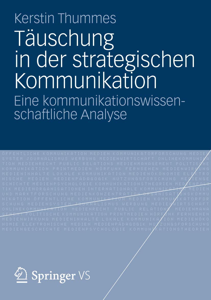 Täuschung in der Strategischen Kommunikation: Eine Kommunikationswissenschaftliche Analyse (German Edition) Law