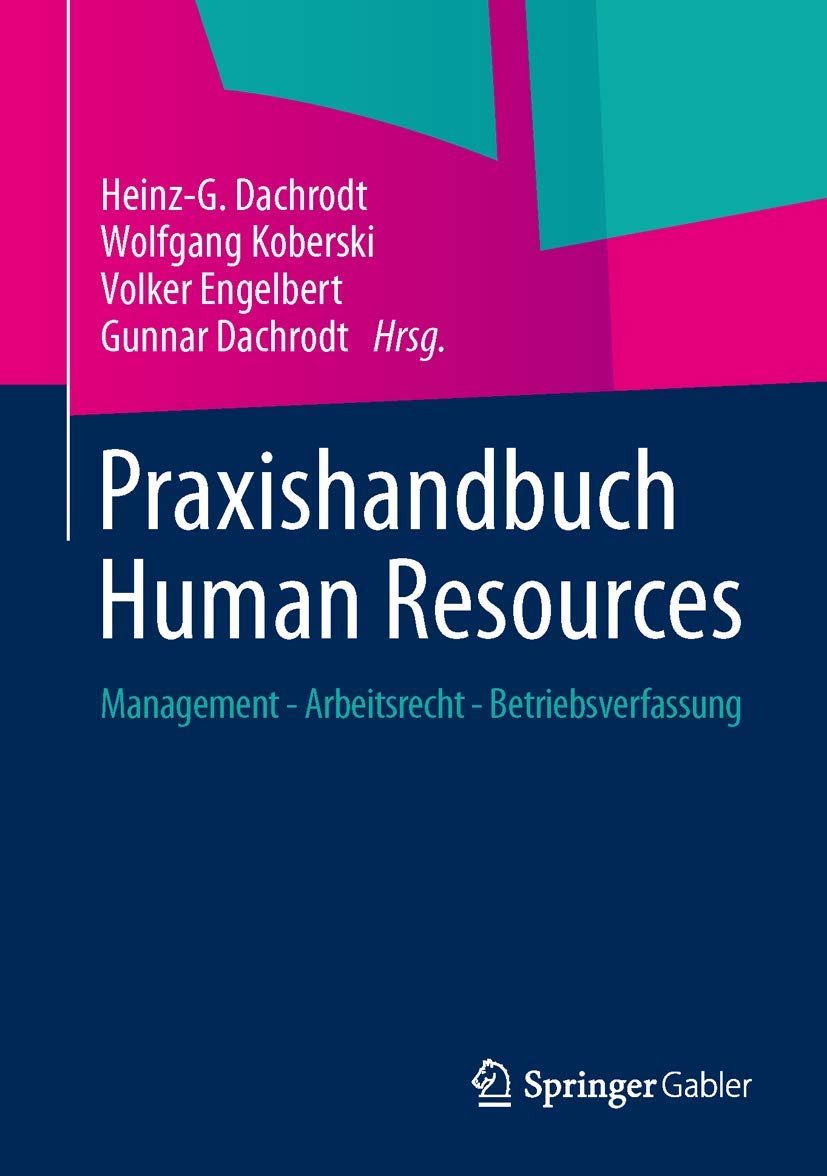 Praxishandbuch Human Resources: Management - Arbeitsrecht - Betriebsverfassung Law