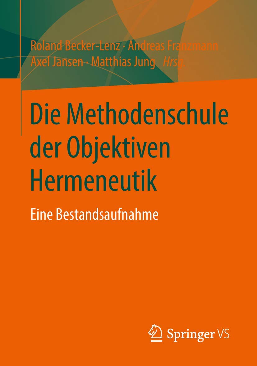 Die Methodenschule der Objektiven Hermeneutik: Eine Bestandsaufnahme Law