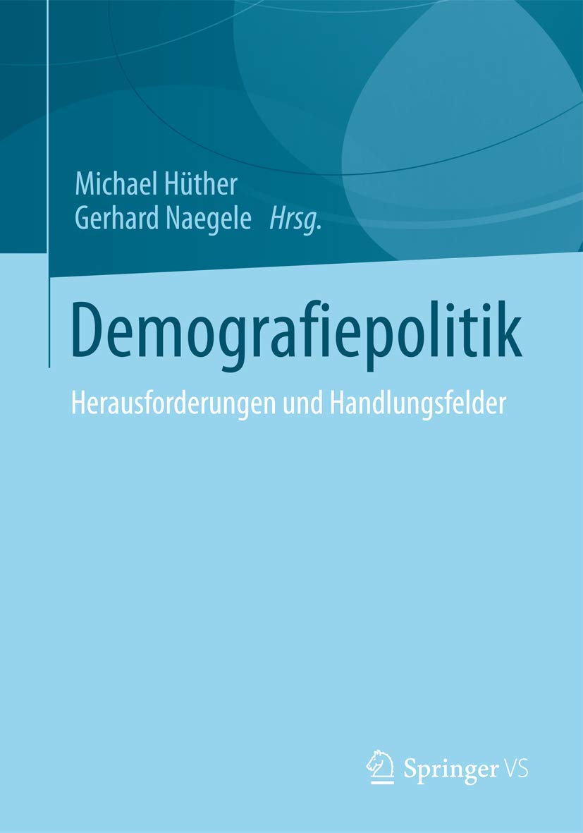 Demografiepolitik: Herausforderungen und Handlungsfelder Law