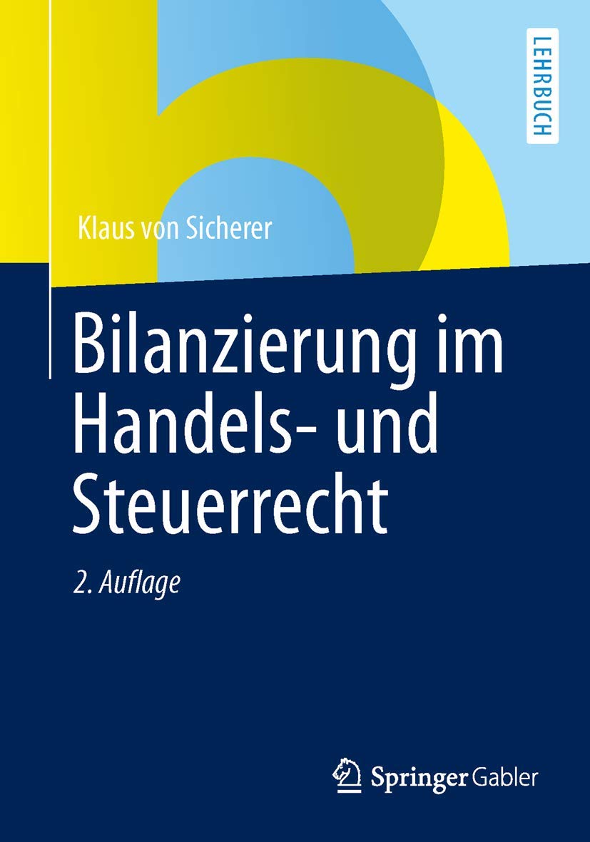 Bilanzierung im Handels- und Steuerrecht: 2. Auflage Law