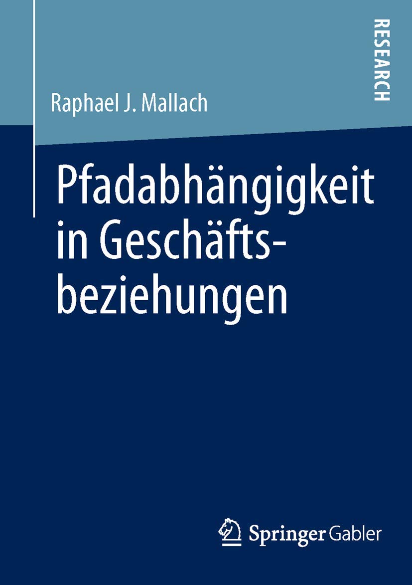 Pfadabhängigkeit in Geschäftsbeziehungen (German Edition) Law