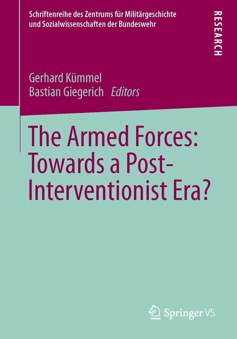 The Armed Forces: Towards a Post-Interventionist Era? Law