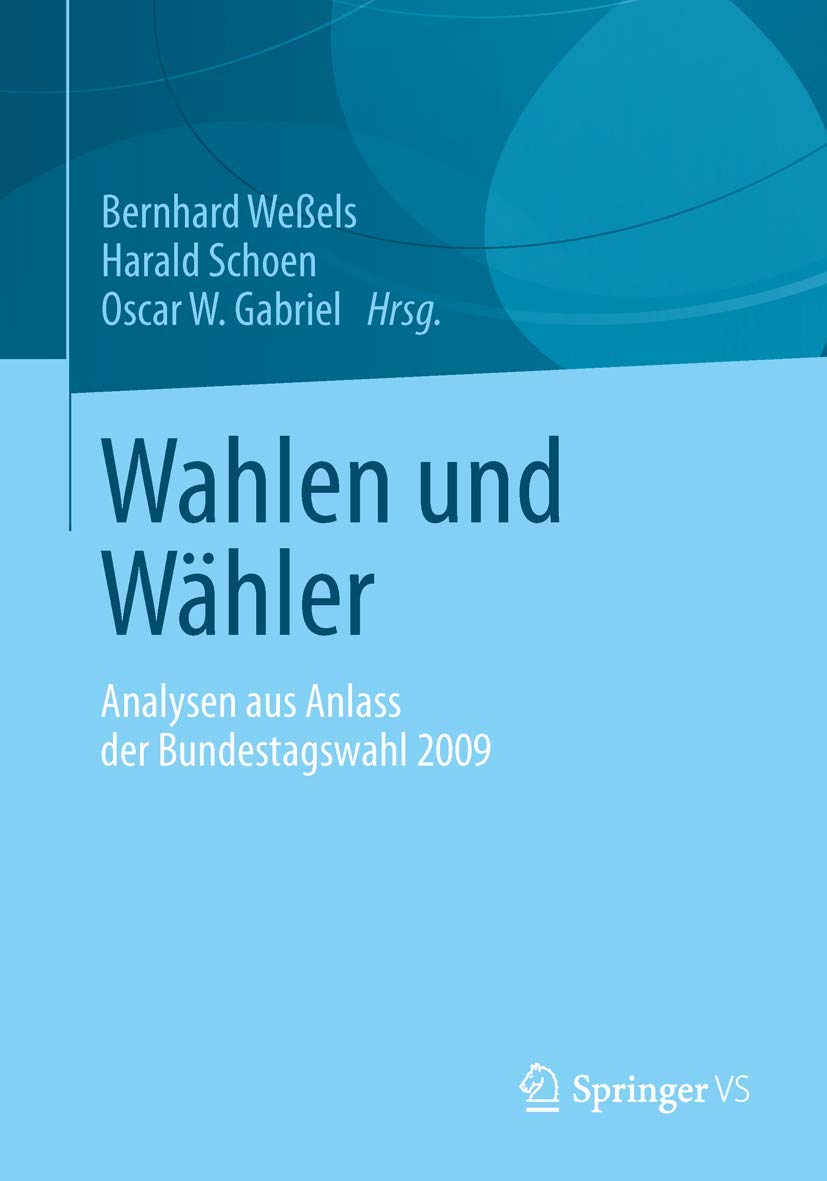 Wahlen und Wähler: Analysen aus Anlass der Bundestagswahl 2009 Law