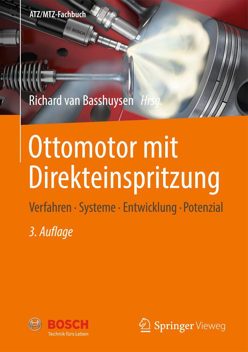 Ottomotor mit Direkteinspritzung: Verfahren, Systeme, Entwicklung, Potenzial (ATZ/MTZ-Fachbuch) Business & Technology