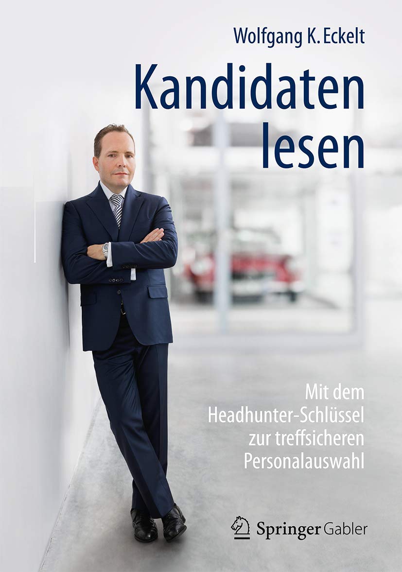 Kandidaten lesen: Mit dem Headhunter-Schlüssel zur treffsicheren Personalauswahl Law