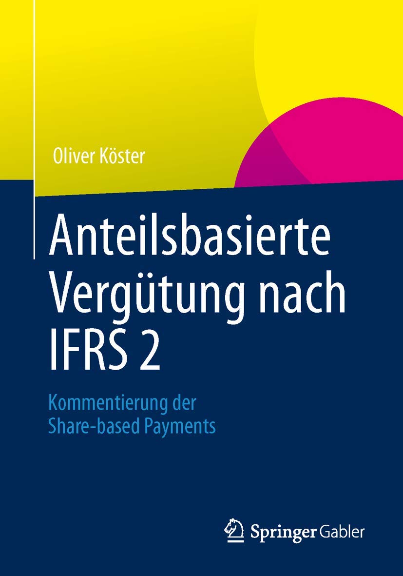 Anteilsbasierte Vergütung nach IFRS 2: Kommentierung der Share-based Payments Law