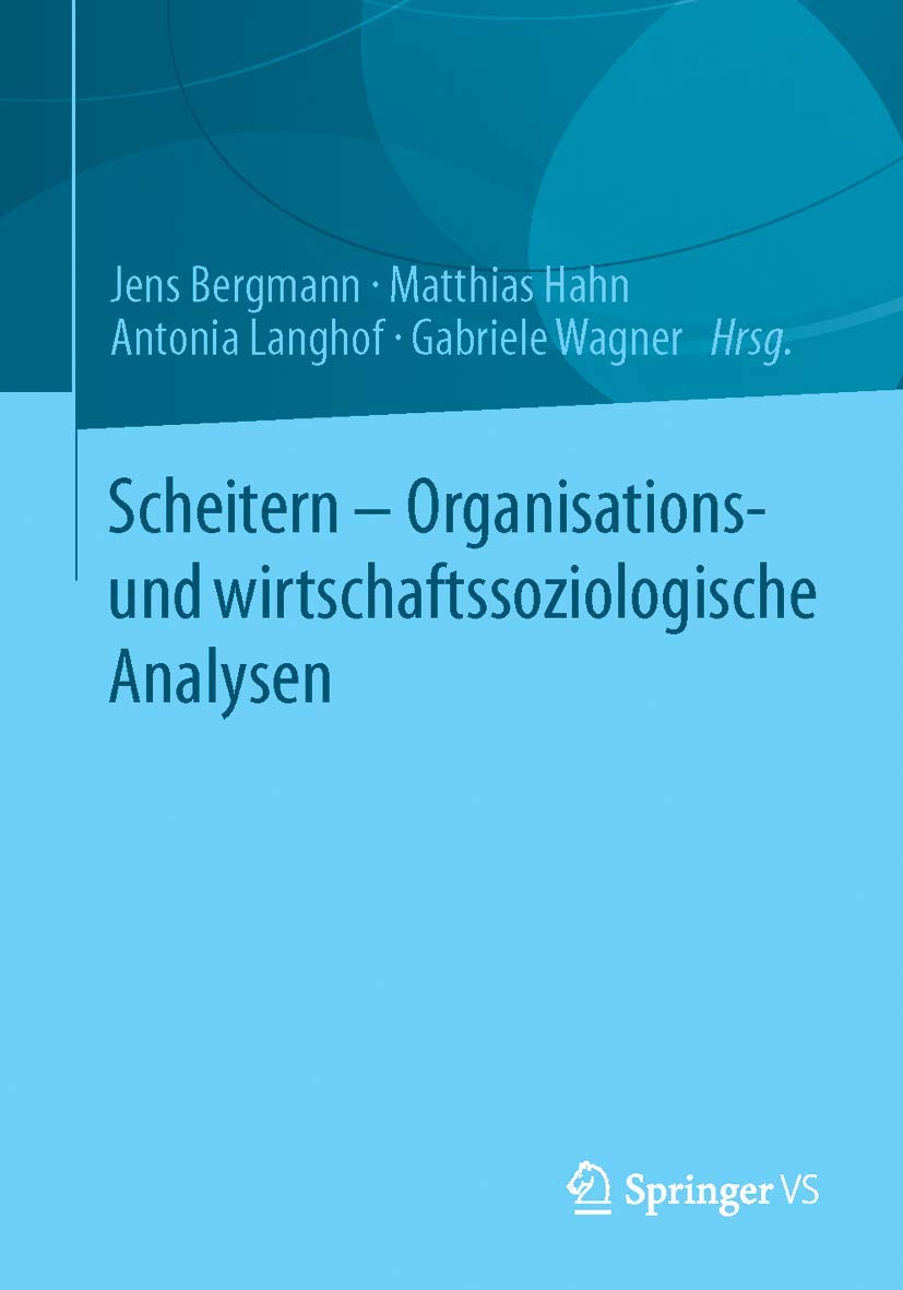 Scheitern - Organisations- und wirtschaftssoziologische Analysen Law