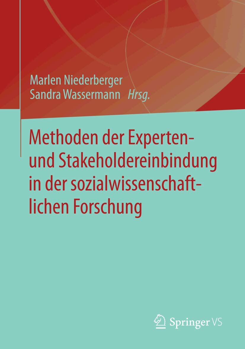 Methoden der Experten- und Stakeholdereinbindung in der sozialwissenschaftlichen Forschung Law