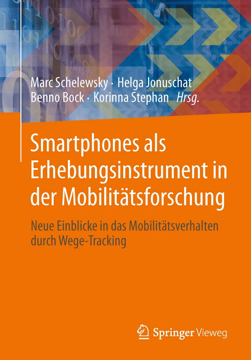 Smartphones unterstützen die Mobilitätsforschung: Neue Einblicke in das Mobilitätsverhalten durch Wege-Tracking Law