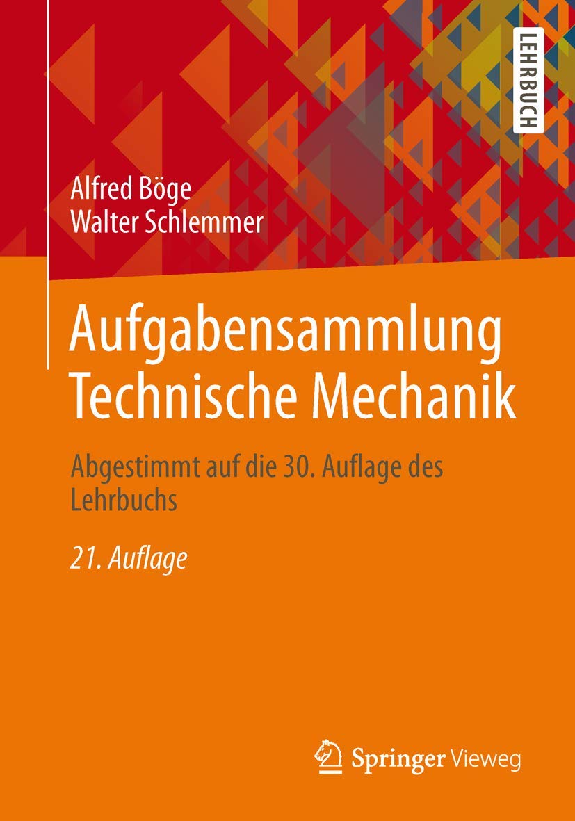 Aufgabensammlung Technische Mechanik Business & Technology