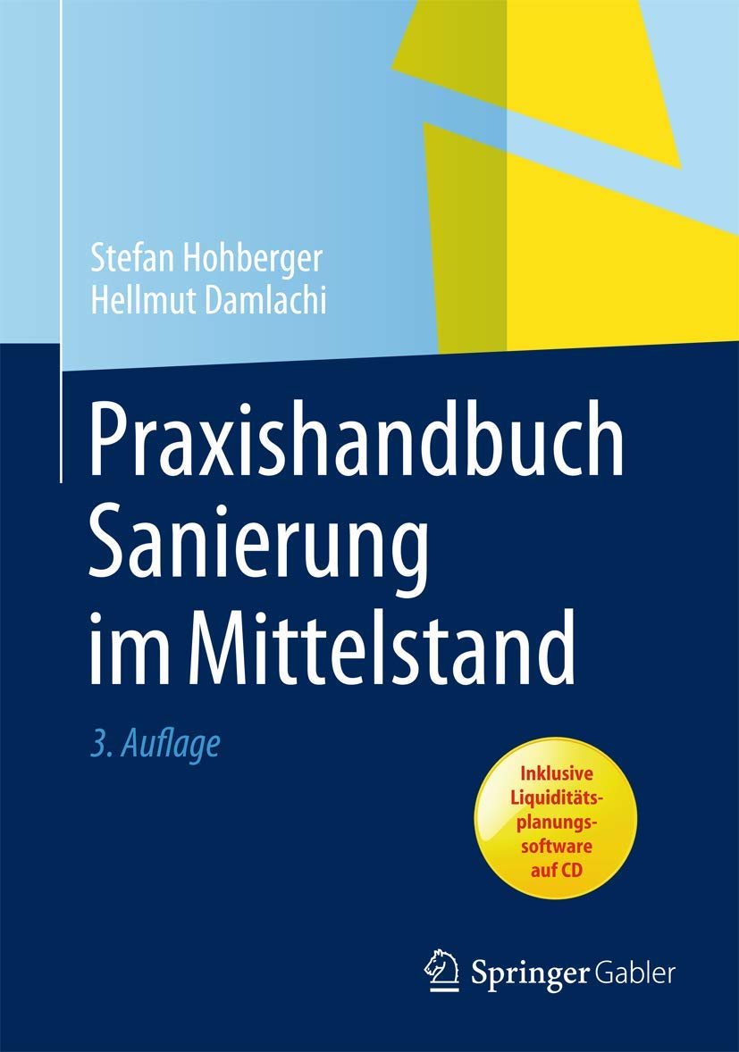Praxishandbuch Sanierung im Mittelstand: Inklusive Liquiditätsplanungssoftware auf CD Law