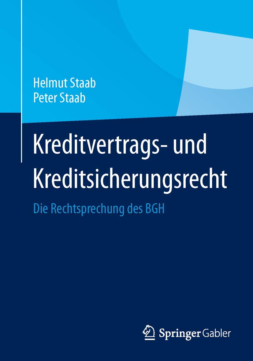 Kreditvertrags- und Kreditsicherungsrecht: Die Rechtsprechung des BGH Law