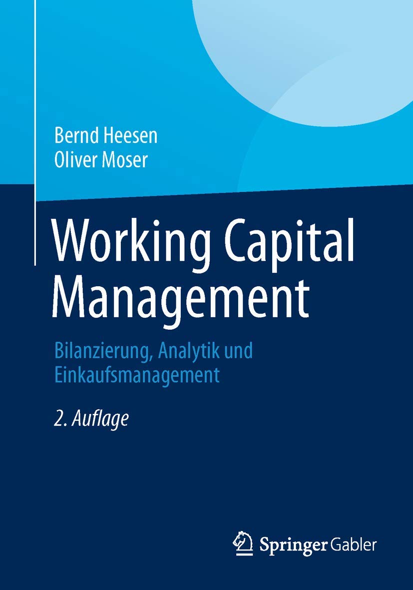 Working Capital Management: Bilanzierung, Analytik und Einkaufsmanagement (German Edition) Law