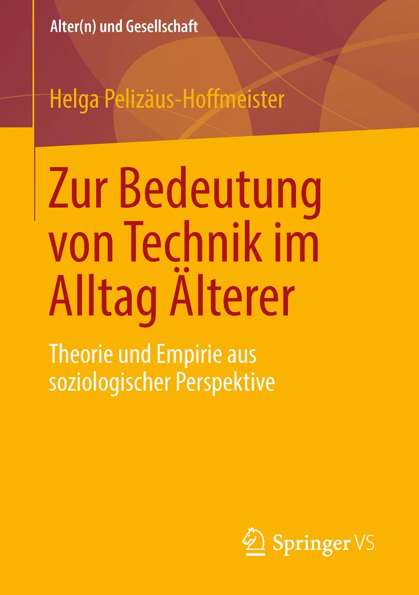 Zur Bedeutung von Technik im Alltag Älterer Law