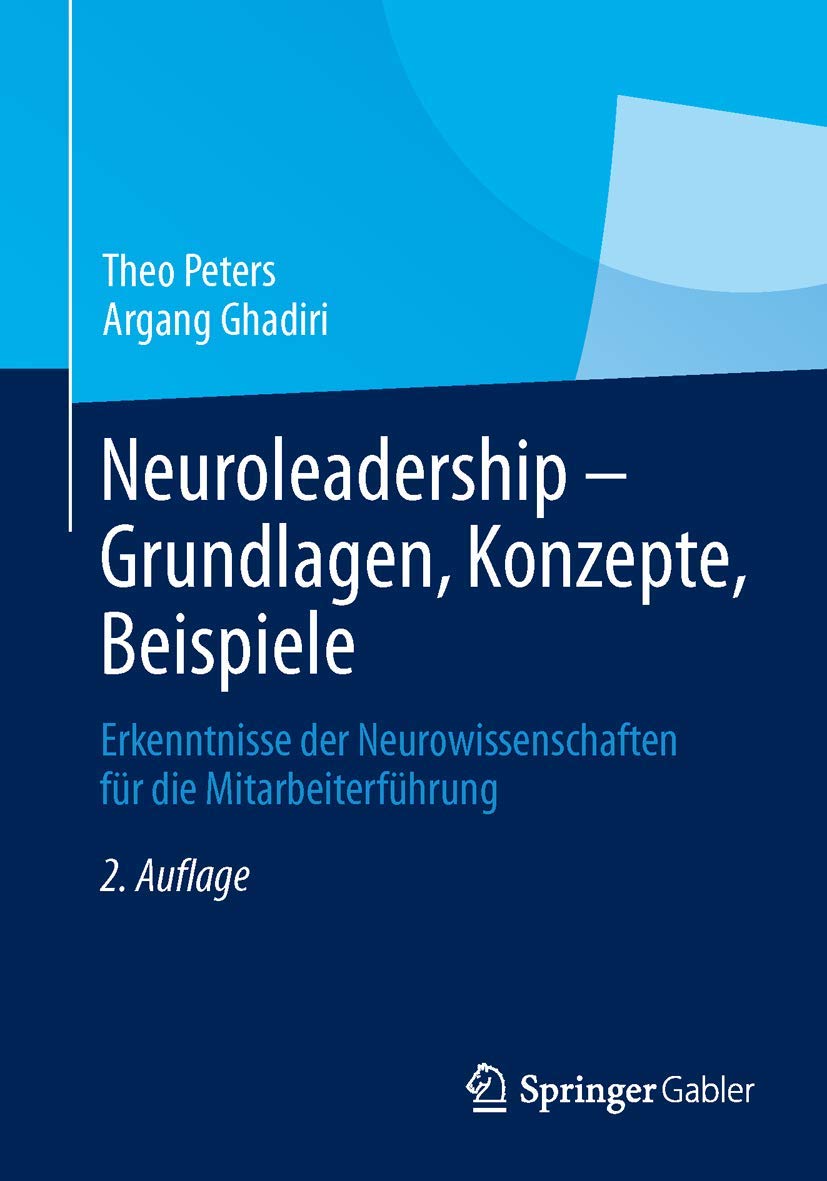Neuroleadership - Grundlagen, Konzepte, Beispiele: Erkenntnisse der Neurowissenschaften für die Mitarbeiterführung Law