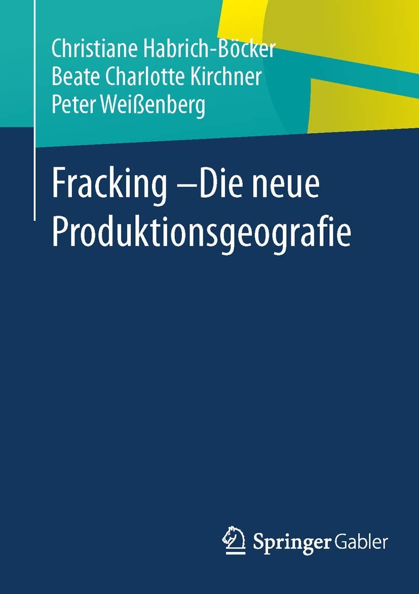 Fracking - Die Neue Produktionsgeografie (German Edition) Law