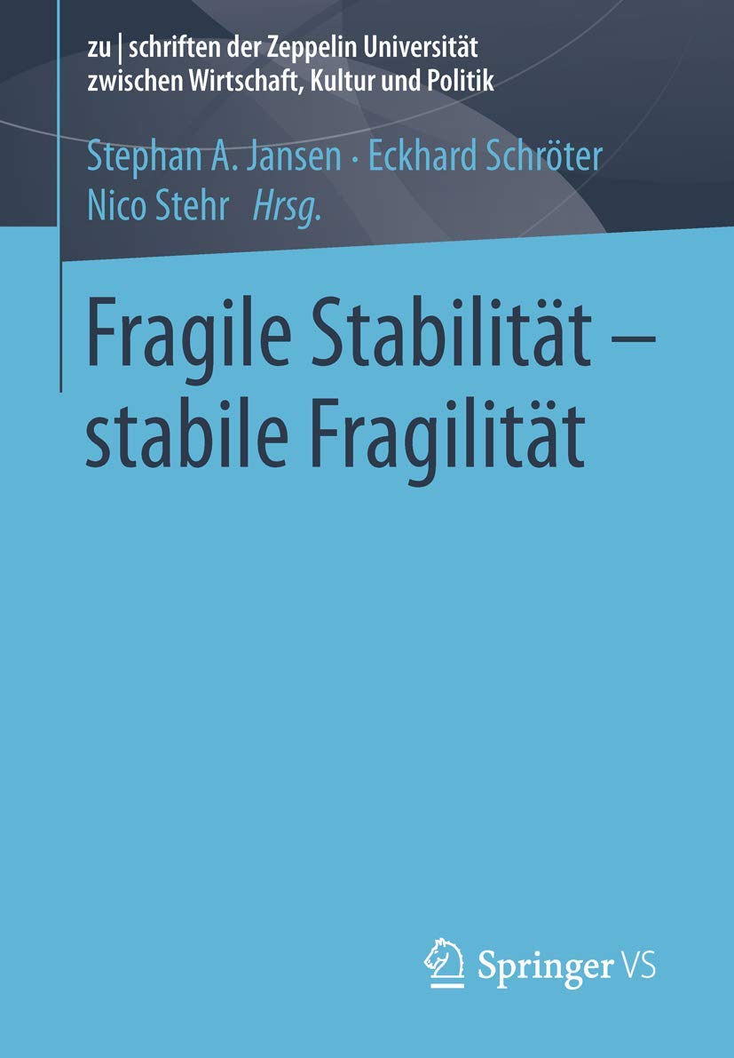 Fragile Stabilität – stabile Fragilität (zu | schriften der Zeppelin Universität. zwischen Wirtschaft, Kultur und Politik) Law