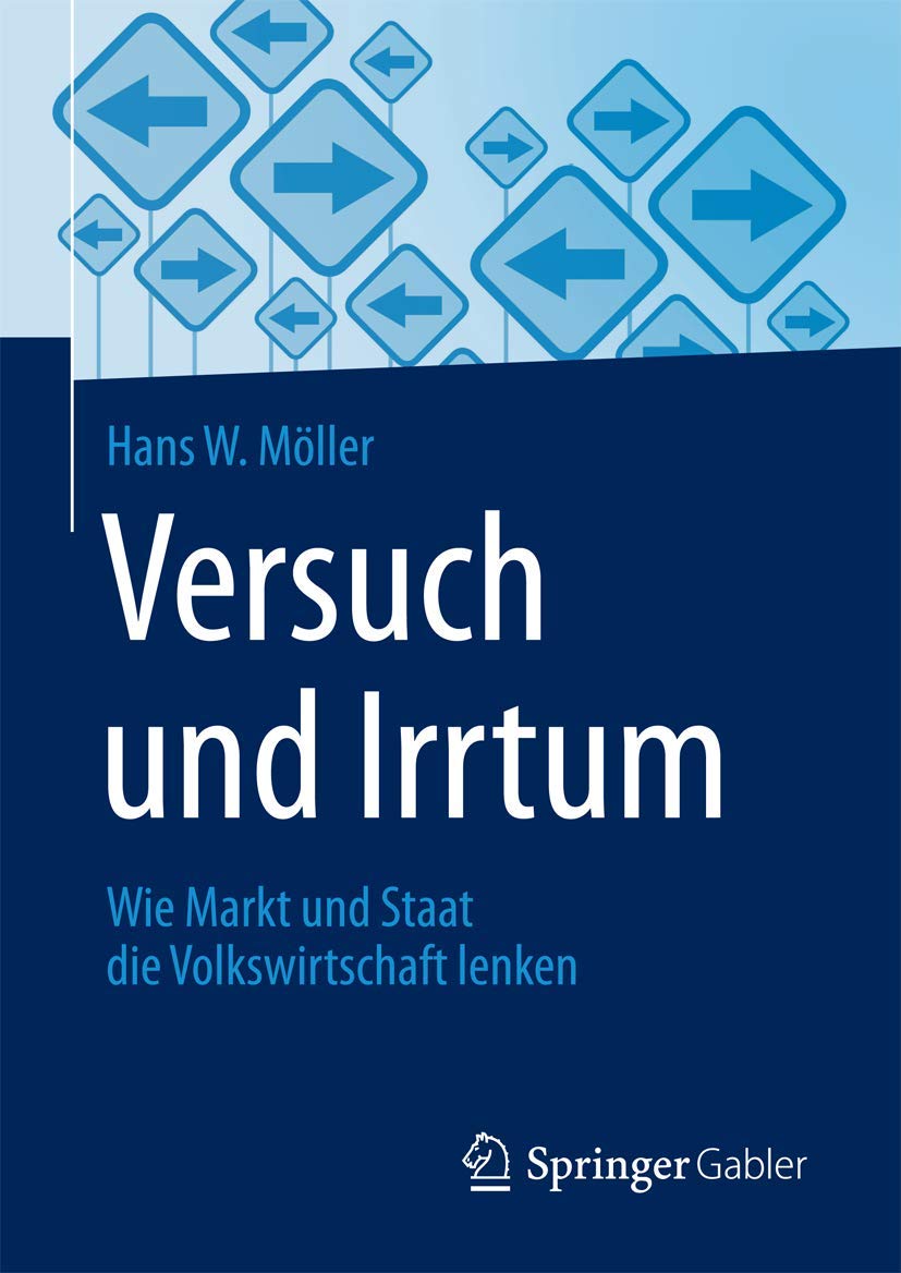 Versuch und Irrtum: Wie Markt und Staat die Volkswirtschaft lenken Law