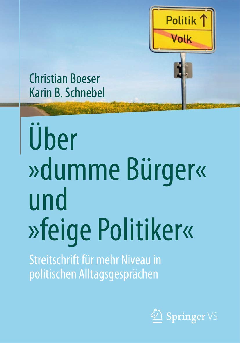 Über "dumme Bürger" und "feige Politiker" book