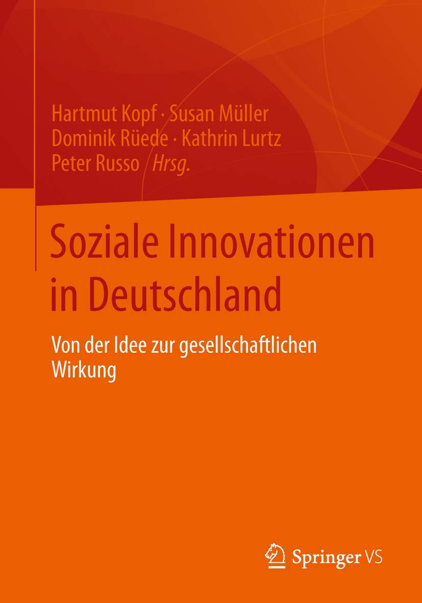 Soziale Innovationen in Deutschland: Von der Idee zur gesellschaftlichen Wirkung Law