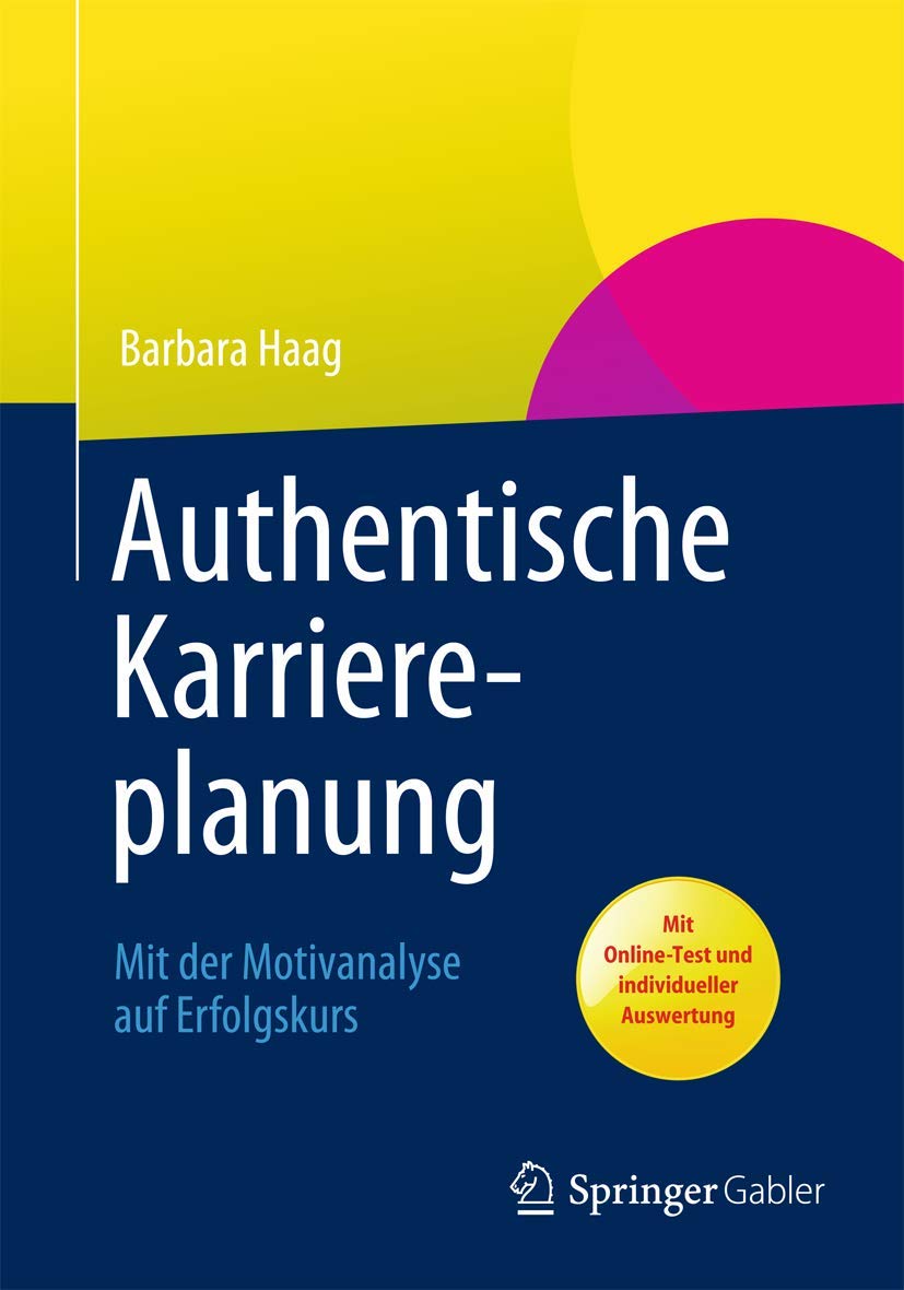 Authentische Karriereplanung: Mit der Motivanalyse auf Erfolgskurs Medicine