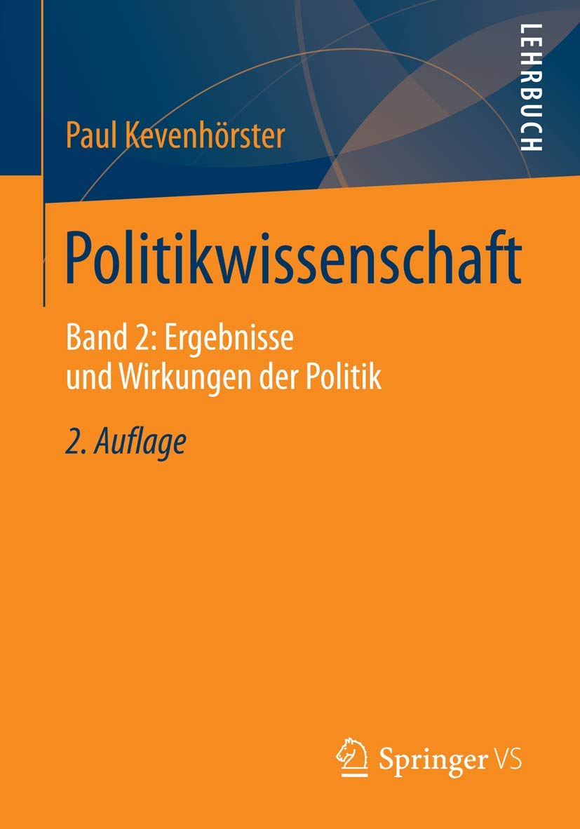Politikwissenschaft: Band 2: Ergebnisse und Wirkungen der Politik Law