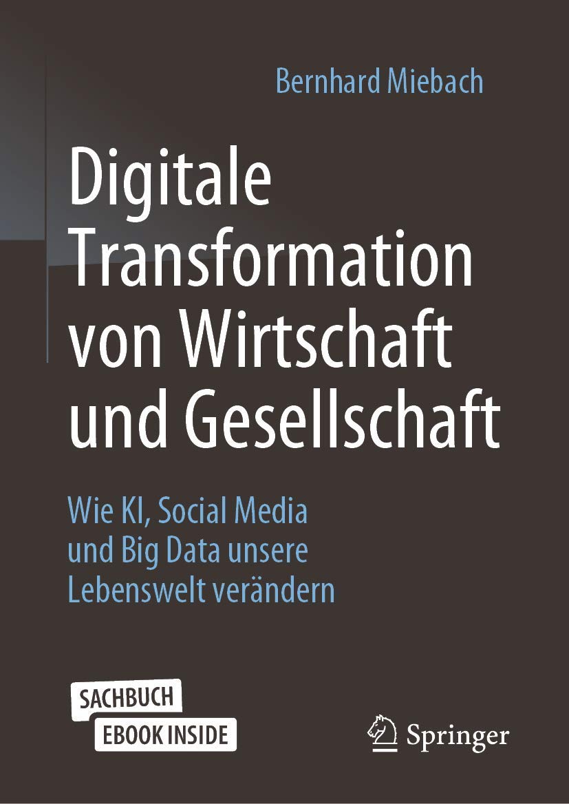 Digitale Transformation von Wirtschaft und Gesellschaft: Wie KI, Social Media und Big Data unsere Lebenswelt verändern Law