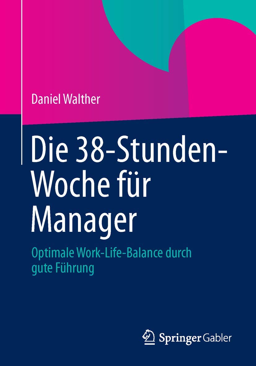 Die 38-Stunden-Woche für Manager book