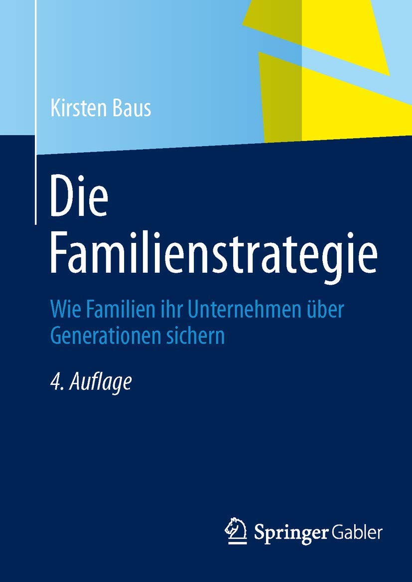 Die Familienstrategie: Wie Familien ihr Unternehmen über Generationen sichern Law