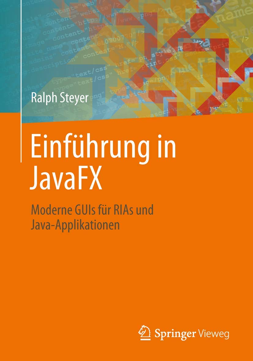 Einführung in JavaFX: Moderne GUIs für RIAs und Java-Applikationen Computer Science