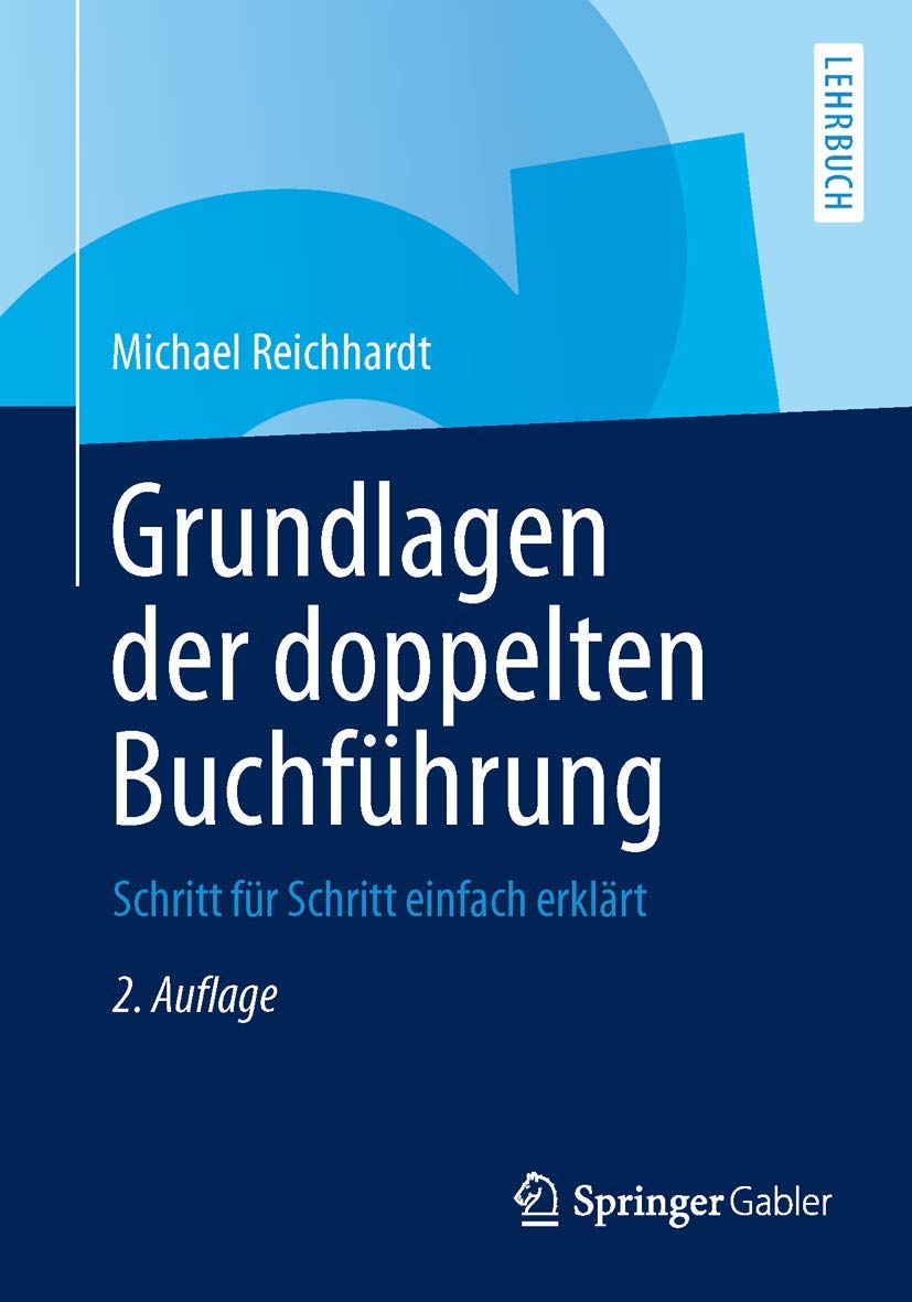 Grundlagen der doppelten Buchführung: Schritt für Schritt einfach erklärt book